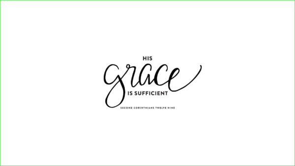 Wallpaper His, Sufficient, Verse, Grace, Bible