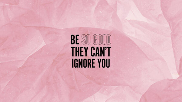 Wallpaper Can’t, Good, Motivational, They, You, Ignore