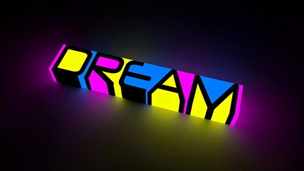 Wallpaper Neon, Colorful, Background, Dream, Desktop, Black, Word