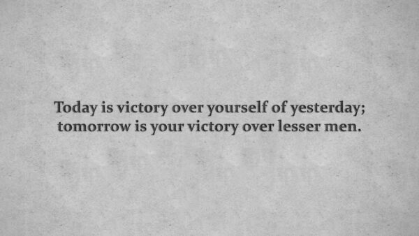 Wallpaper Yesterday, Tomorrow, Over, Your, Today, Inspirational, Victory, Yourself, Men, Lesser, Desktop