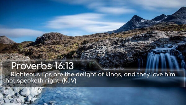 Wallpaper Verse, Are, Speaketh, Bible, Lips, The, And, Righteous, Delight, Him, That, Right, Kings, They, Love