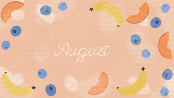 Wallpaper Fruits, August, Background