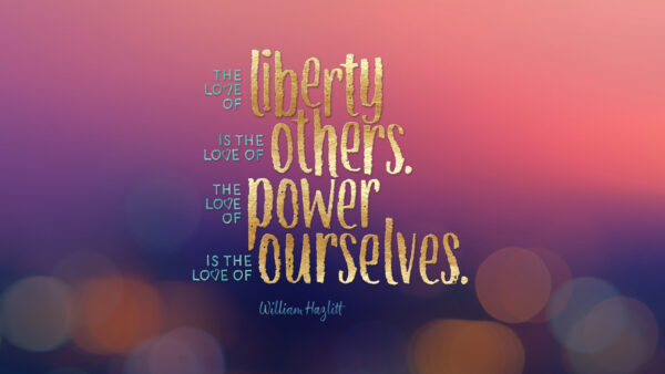 Wallpaper Quote, Popular, Love, Liberty, Power