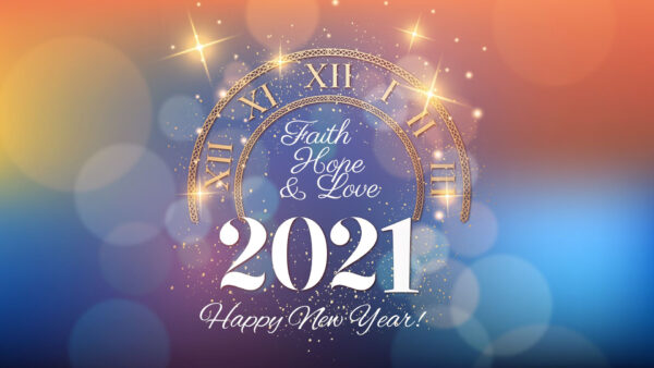 Wallpaper Happy, And, New, Faith, Hope, Year, 2021, Love
