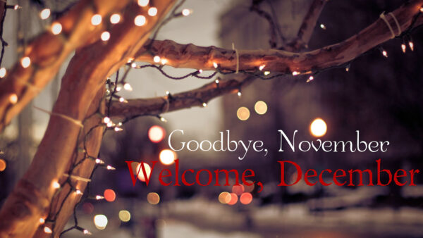 Wallpaper November, Goodbye, December, Welcome