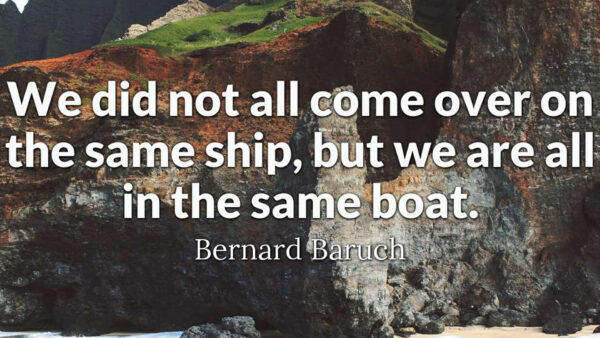 Wallpaper But, Boat, Are, All, Same, Come, Not, Did, The, Over, Motivational, Ship,
