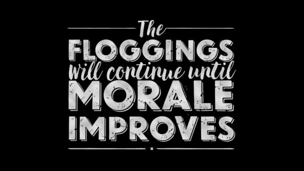 Wallpaper Floggings, Morale, Continue, Will, Improves, The, Inspirational, Until