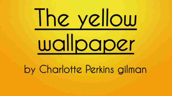 Wallpaper Perkins, Wallpaper, The, With, Bakground, Yellow, Charlotte, Gilman, Summary, Desktop