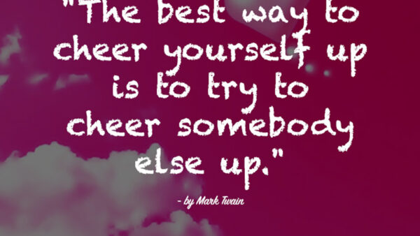 Wallpaper Try, Somebody, The, Way, Best, Cheer, Yourself, Inspirational