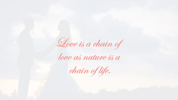 Wallpaper Nature, Love, Quotes, Chain, Life