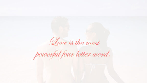 Wallpaper Powerful, Most, The, Word, Love, Quotes, Letter, Four
