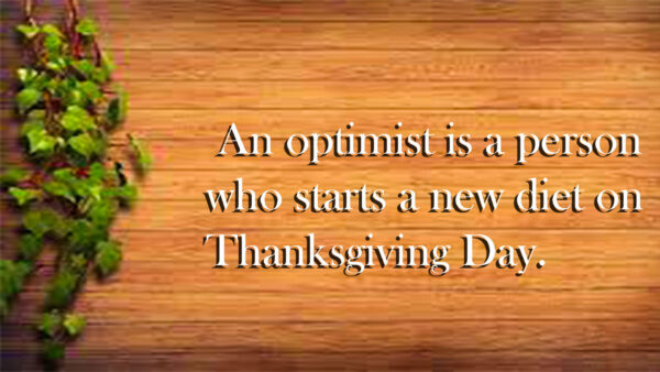 Wallpaper New, Day, Thanksgiving, Diet, Person, Who, Starts, Optimist