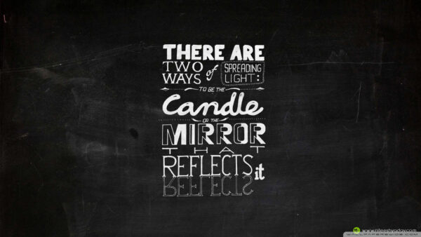 Wallpaper Spreading, That, Light, Two, Desktop, Are, There, Reflect, Ways, Inspirational, Candle, Mirror