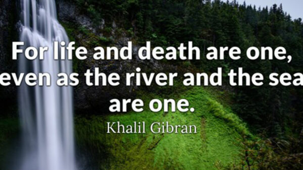 Wallpaper The, And, Sea, One, Are, Motivational, River, For, Life, Death