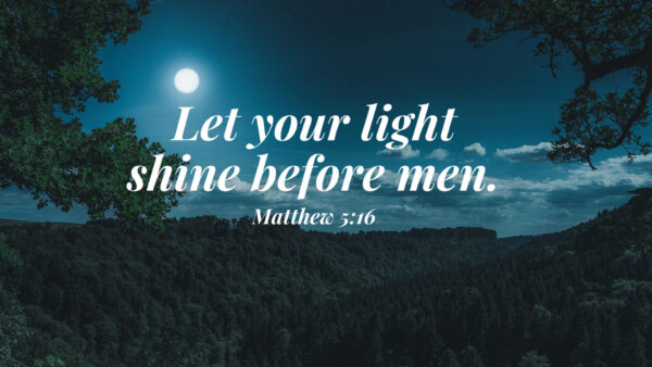 Wallpaper Light, Your, Shine, Jesus, Let, Men, Before