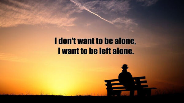 Wallpaper Want, Alone,, Left, Don’t, Alone