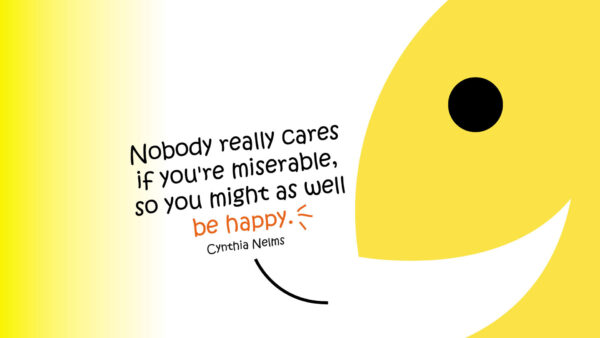Wallpaper Really, Nobody, Miserable, Motivational, Desktop, You, Are, Cares